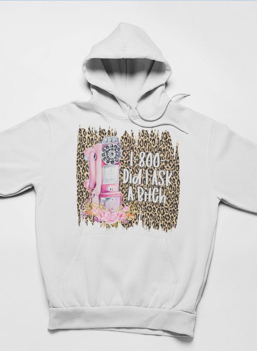 Sweat à capuche 1 - 800 Did I Ask 📞🙄 - deslyshopping