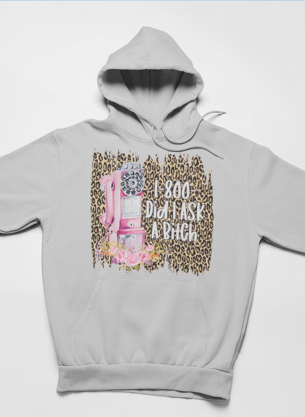 Sweat à capuche 1 - 800 Did I Ask 📞🙄 - deslyshopping