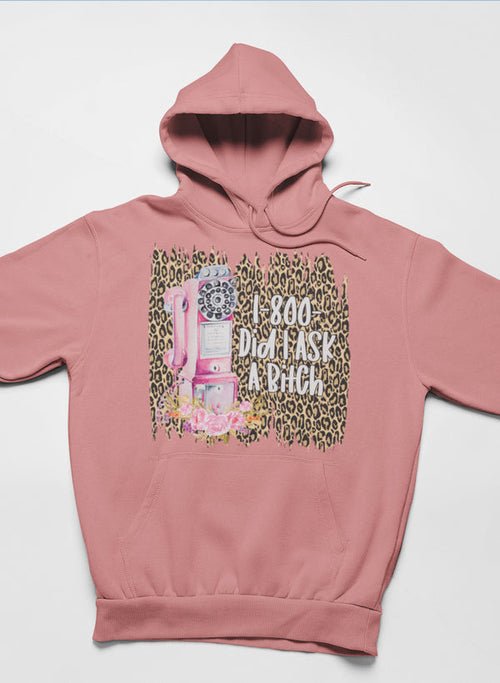 Sweat à capuche 1 - 800 Did I Ask 📞🙄 - deslyshopping