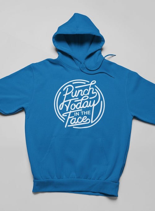 đ„ Sweat Ă Capuche "Punch Today In The Face - deslyshopping
