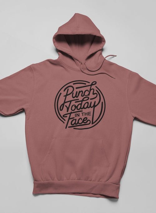 đ„ Sweat Ă Capuche "Punch Today In The Face - deslyshopping