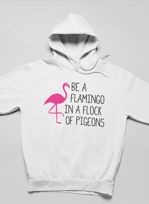 Sweat à capuche "Be A Flamingo In A Flock - deslyshopping
