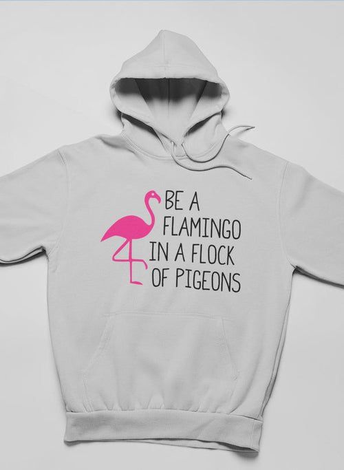 Sweat à capuche "Be A Flamingo In A Flock - deslyshopping