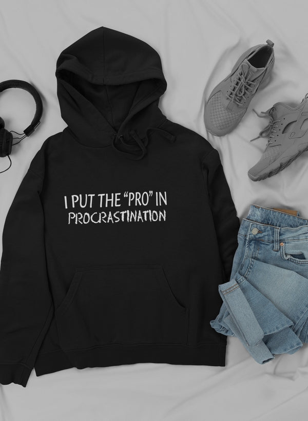 Sweat à capuche "I Put The Pro In" 🔥 - deslyshopping
