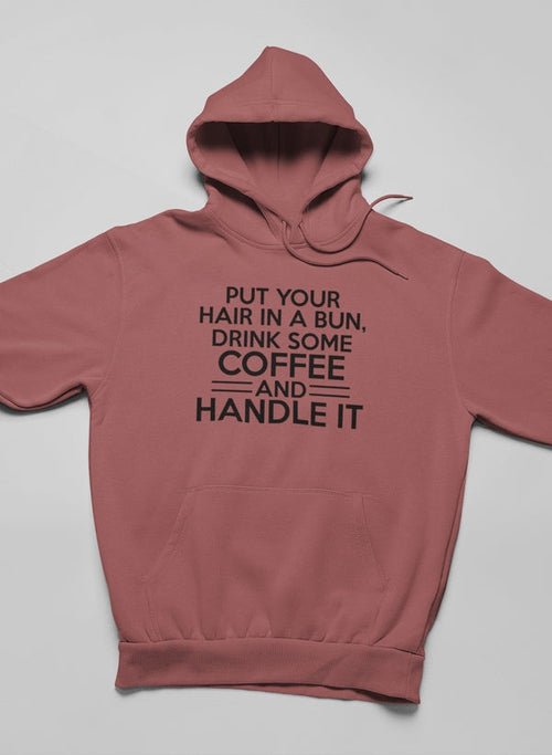 Sweat à capuche "Put Your Hair In A Bun" - deslyshopping
