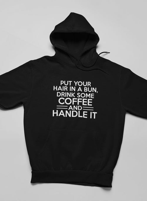 Sweat à capuche "Put Your Hair In A Bun" - deslyshopping