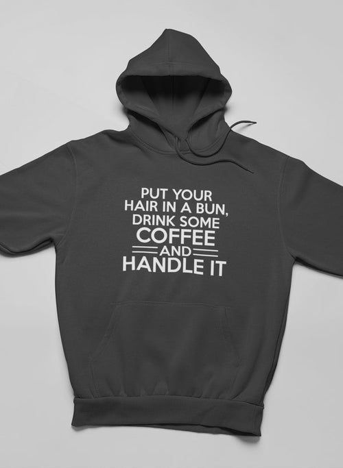 Sweat à capuche "Put Your Hair In A Bun" - deslyshopping